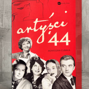 Artyści '44 – Agnieszka Cubała